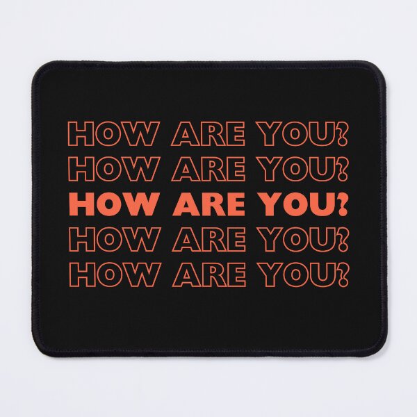 Item preview, HOW ARE YOU? designed and sold by EverythingMY.