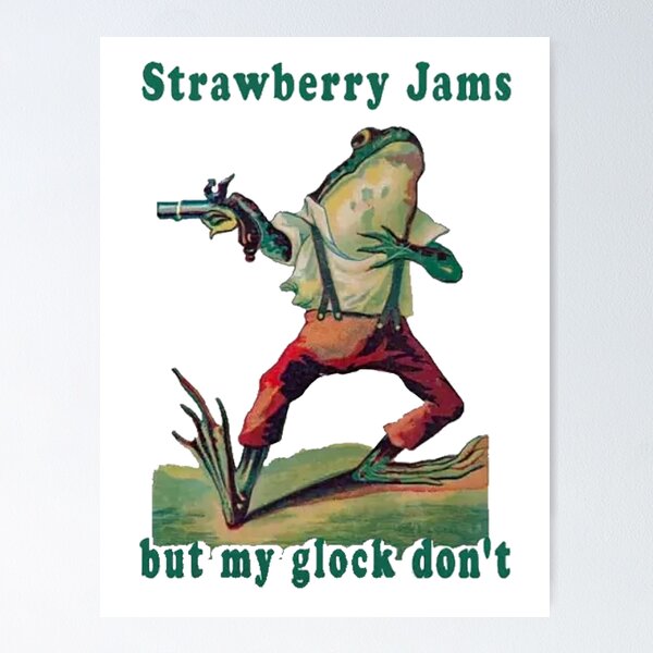 Item preview, Vintage Strawberry jams but my glock don’t frog designed and sold by theresastier.