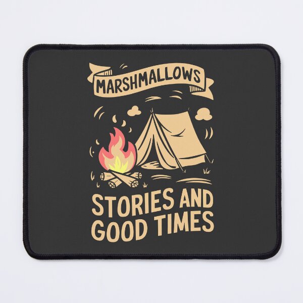 Item preview, MARSHMALLOWS STORIES AND GOOD TIMES: Camping Fire Memories designed and sold by SplashTastic.