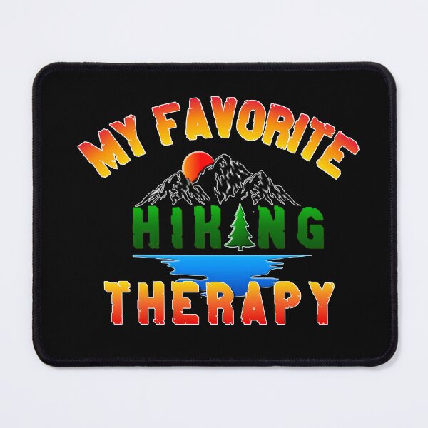 Item preview, THERAPY HIKING, HIKED, HIKE designed and sold by THE AMERICAN TEEVANGELIST.