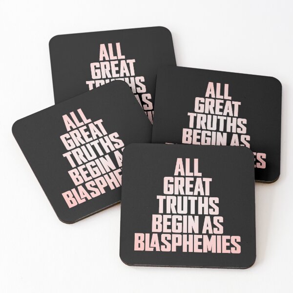 Item preview, All great truths begin as blasphemies. v.2 designed and sold by x1brett.
