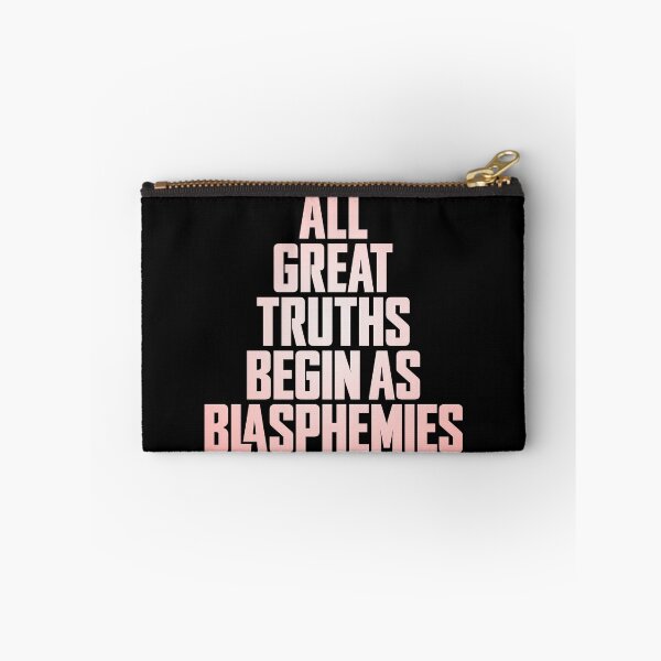 Item preview, All great truths begin as blasphemies. v.2 designed and sold by x1brett.