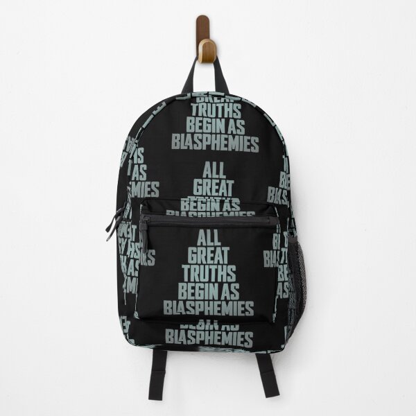 Item preview, All great truths begin as blasphemies. v.3 designed and sold by x1brett.