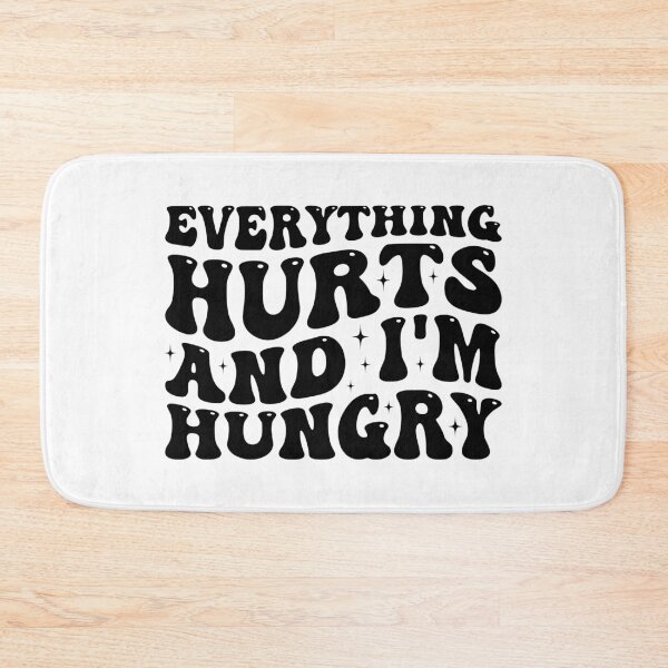 Item preview, Everything Hurts and I'm Hungry, Funny Fitness Meme designed and sold by Singhe Design.