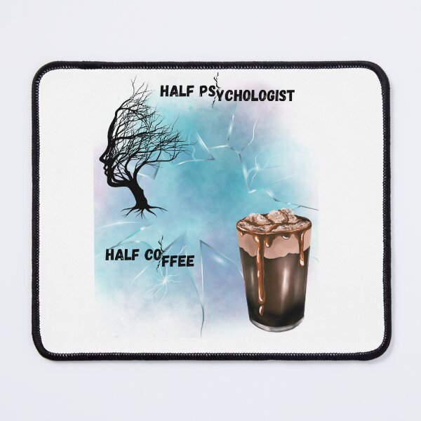 Item preview, Half Psychologist Half Coffee Funny Psychologist Gift psychoanalysis, psychologist designed and sold by Mikusia.