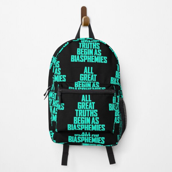 Item preview, All great truths begin as blasphemies. v.5 designed and sold by x1brett.