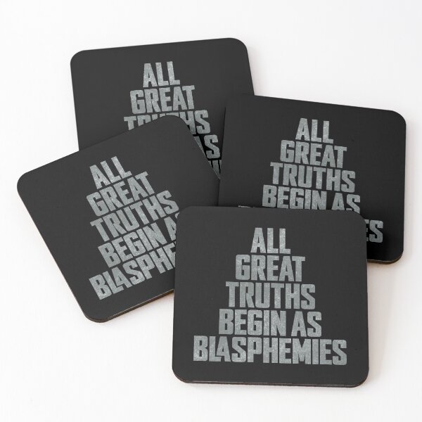 Item preview, All great truths begin as blasphemies. v.8 designed and sold by x1brett.