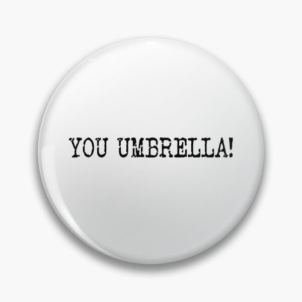 Item preview, You Umbrella! Sophie Willan Taskmaster quote designed and sold by Inky-Spiration.