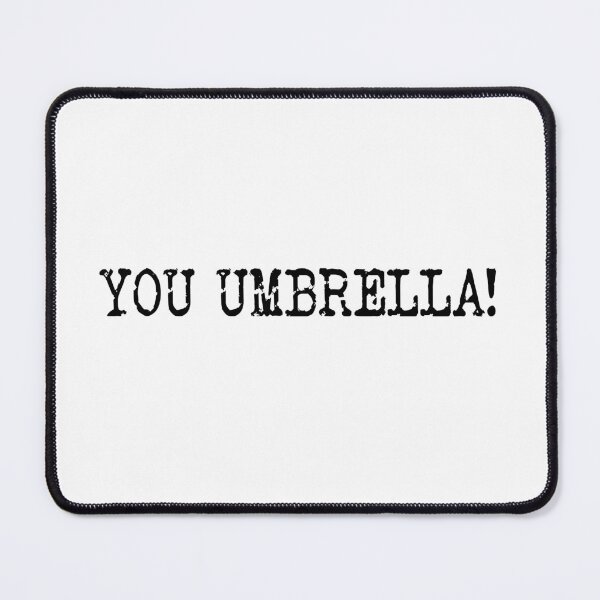 Item preview, You Umbrella! Sophie Willan Taskmaster quote designed and sold by Inky-Spiration.
