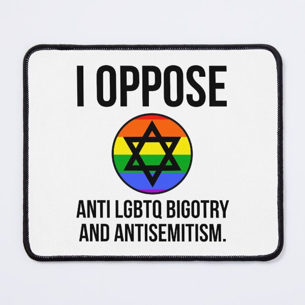 Item preview, I oppose anti LGBTQ bigotry and antisemitism  designed and sold by Rachel the Artist .