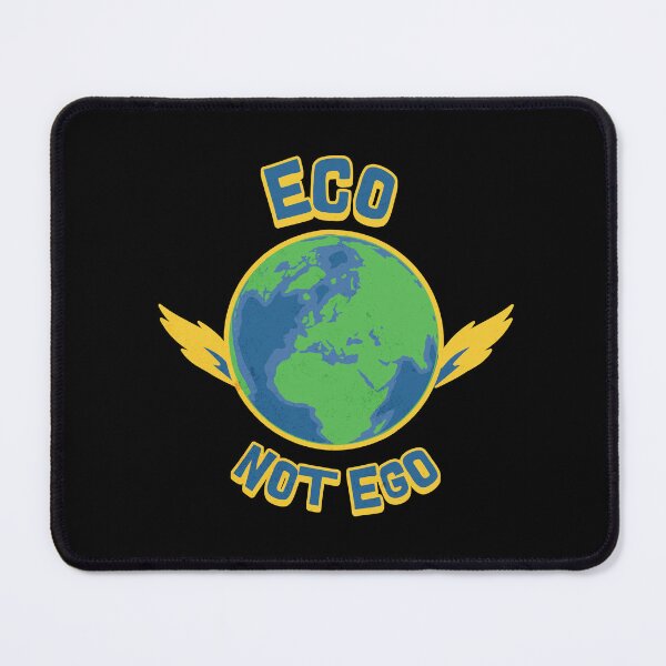 Item preview, Eco Not Ego Climate Awareness designed and sold by DomTeesHaven.