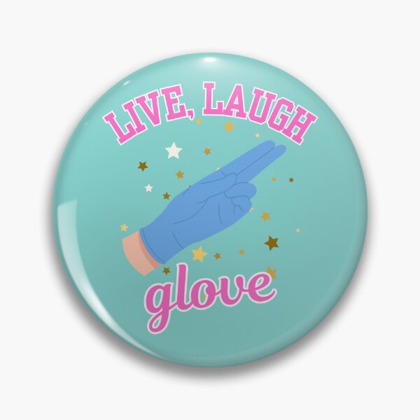 Item preview, live laugh glove live laugh love nurse gift designed and sold by Alyn8.
