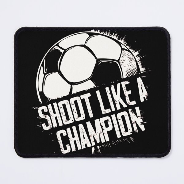 Item preview, Shoot Like A Champion Soccer Football designed and sold by BoughtTheTShirt.
