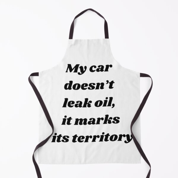 Item preview, My car doesn't leak oil it marks its territory designed and sold by Big-E-Designs1.