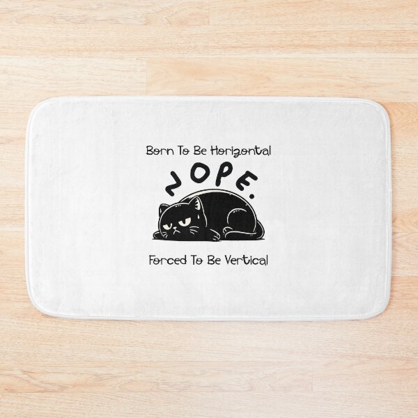 Item preview, Born To Be Horizontal Forced To Be Vertical	 designed and sold by LensherArt.