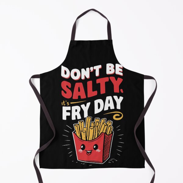 Item preview, Don't be Salty, it's Fry day - National French Fry day designed and sold by BobaTeeStore.