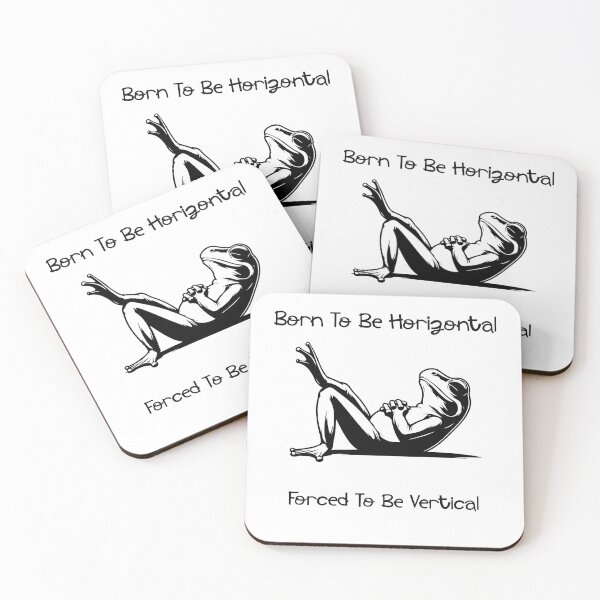 Item preview, Born To Be Horizontal Forced To Be Vertical	 designed and sold by LensherArt.