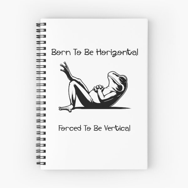 Item preview, Born To Be Horizontal Forced To Be Vertical	 designed and sold by LensherArt.
