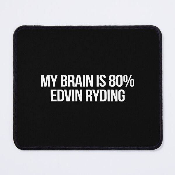 Item preview, My Brain is 80% Edvin Ryding designed and sold by deluluhaze.