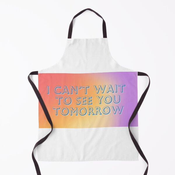 Item preview, I Can't Wait to See You Tomorrow, Colorful designed and sold by Mental Health America of Northeast Indiana.