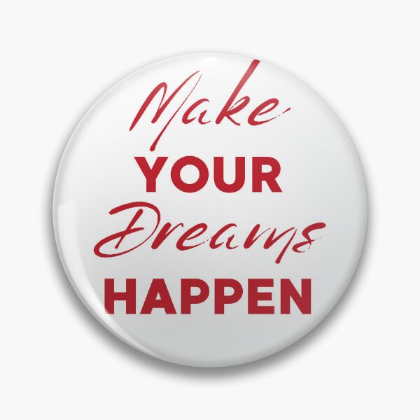Item preview, Motivation, Inspiration, Dreams, Come True, Make Your Dreams Happen, Happiness, Fulfillment, Goal designed and sold by WORLD-SOFIA.