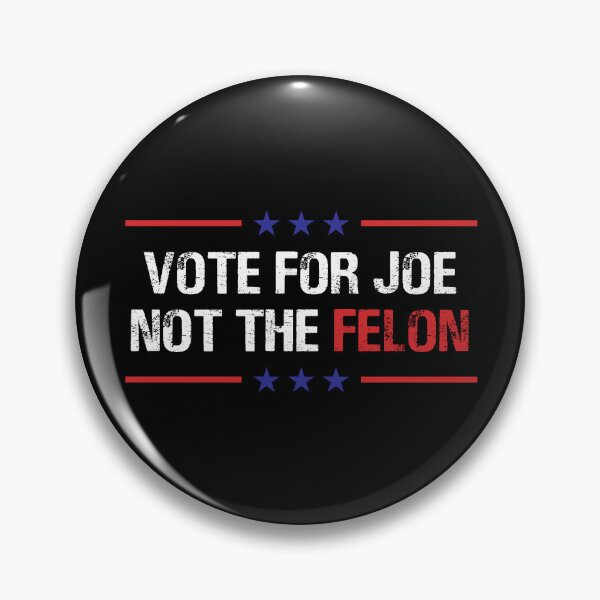 Item preview, Vote for Joe Not the Felon designed and sold by Venus Complete.