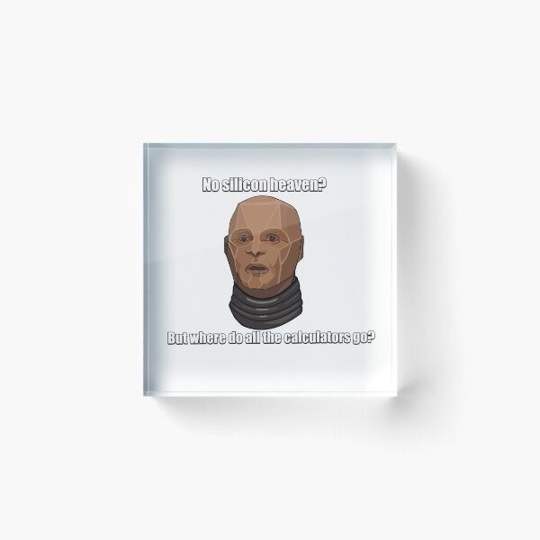 Item preview, Kryten meme No silicon heaven  designed and sold by Skeletal-Panda.