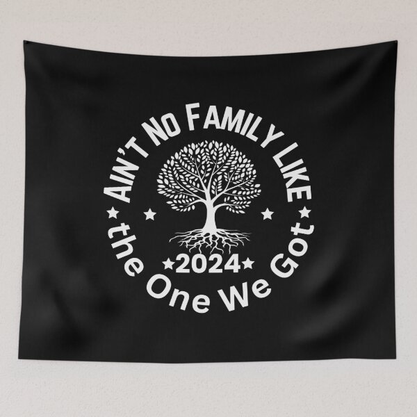 Item preview, Ain't No Family Like the One We Got designed and sold by Aleekr1.
