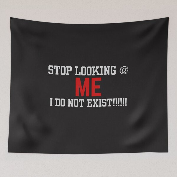 Item preview, STOP LOOKING AT ME designed and sold by Cheerhub.
