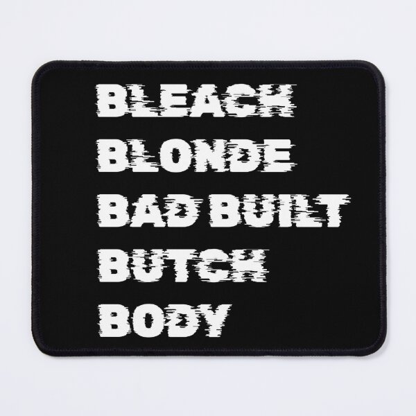 Item preview, Bleach Blonde Bad Built Butch Body designed and sold by svarupa.