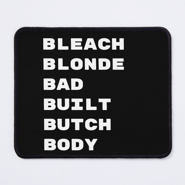 Item preview, Bleach Blonde Bad Built Butch Body designed and sold by svarupa.