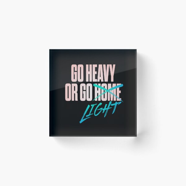 Item preview, Go heavy or go home/light. v.2 designed and sold by x1brett.