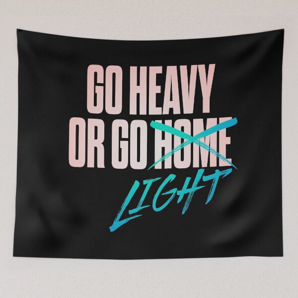 Item preview, Go heavy or go home/light. v.2 designed and sold by x1brett.