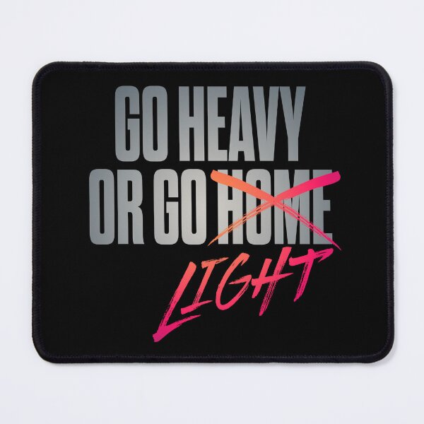 Item preview, Go heavy or go home/light. v.4 designed and sold by x1brett.