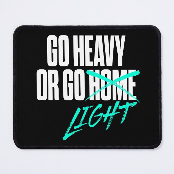 Item preview, Go heavy or go home/light. v.6 designed and sold by x1brett.