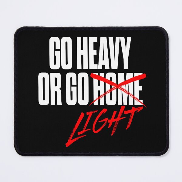 Item preview, Go heavy or go home/light. v.7 designed and sold by x1brett.