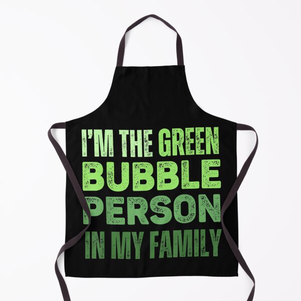 Item preview, I'm The Green Bubble Person In My Family designed and sold by skeastore.