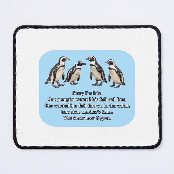 Item preview, Penguin Keeper Funny “Sorry I’m Late” designed and sold by IvyWolfArt.