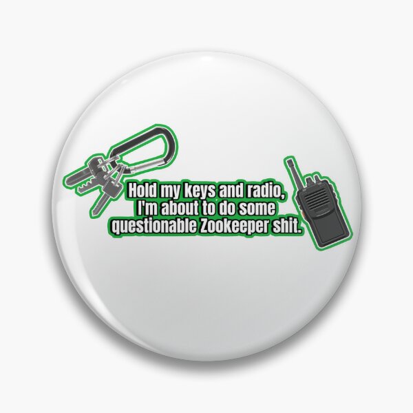 Item preview, Zookeeper Funny “Hold my keys and radio” designed and sold by IvyWolfArt.