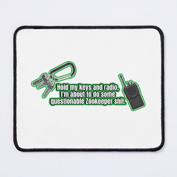 Item preview, Zookeeper Funny “Hold my keys and radio” designed and sold by IvyWolfArt.