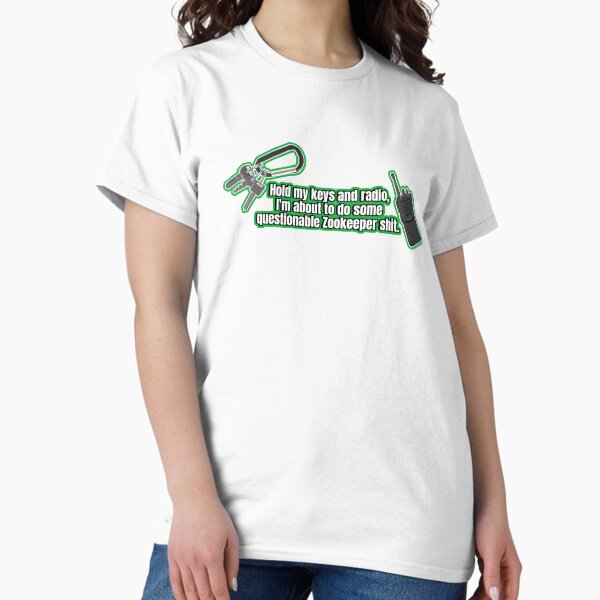 Item preview, Zookeeper Funny “Hold my keys and radio” designed and sold by IvyWolfArt.