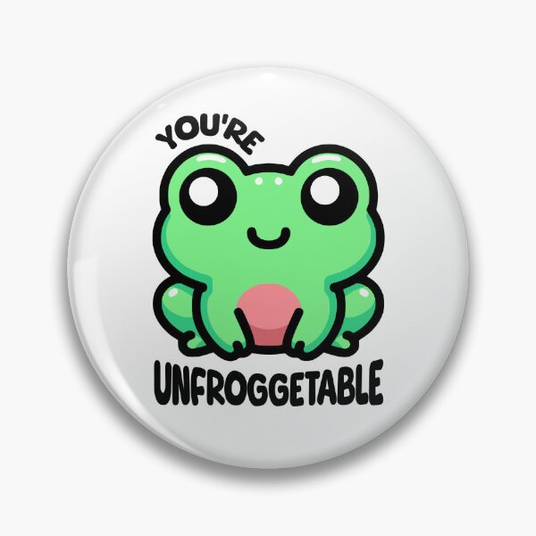 Item preview, You're Unfroggetable! Cute Frog Pun designed and sold by PMCreative.