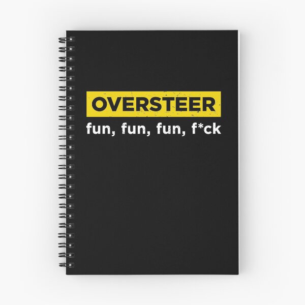 Item preview, Oversteer: fun,fun,fun,f*ck designed and sold by ApexFibers.