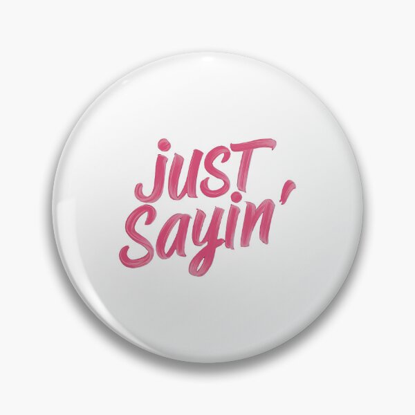 Item preview, Just Sayin' designed and sold by Gentle40Winks.