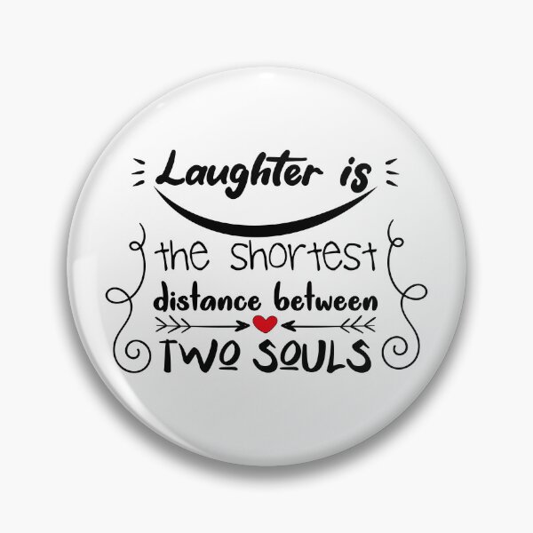 Item preview, Laughter is the shortest distance between two souls designed and sold by karim-rashed-94.