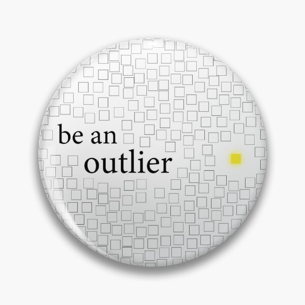 Item preview, be an outlier designed and sold by OrangeLineDesigns.