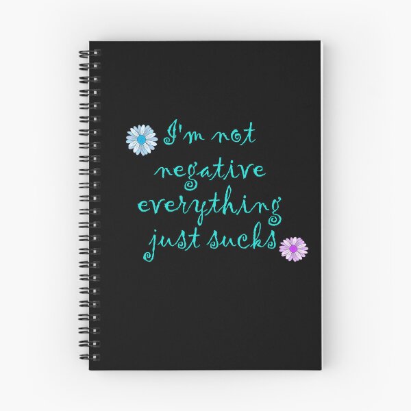 Item preview, I'm not negative,  everything just sucks  designed and sold by Roxburylane.