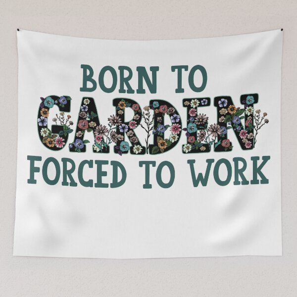 Item preview, Born to Garden Forced to Work Vibrant Graphic, Graphic Design for Garden Enthusiast  designed and sold by KT1981.