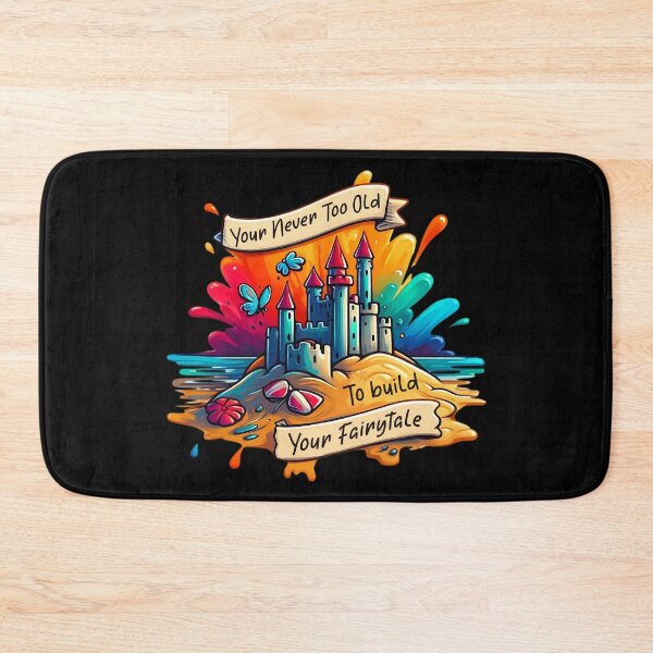 Item preview, Never Too Old To Build Your Fairytale Adventure designed and sold by SportsT-Shirts.