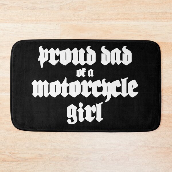 Item preview, Proud Dad of a Motorcycle Girl designed and sold by GraveDigHer.